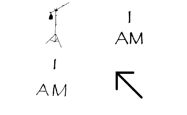 My drawing of a lamp on a tripod, the words I AM in Papyrus font, my drawing of the words I AM, an arrow pointing up and to the left